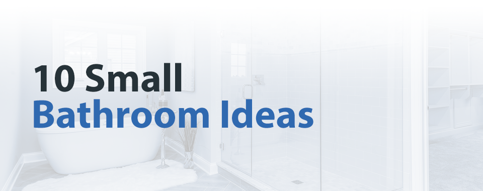 10 Small Bathroom Ideas