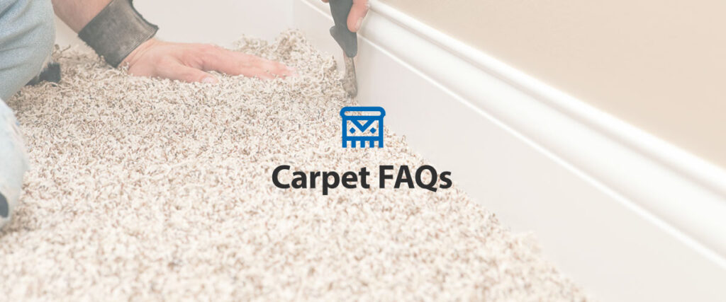 carpet FAQs