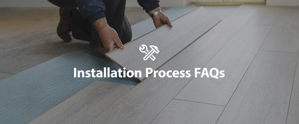 installation process FAQs