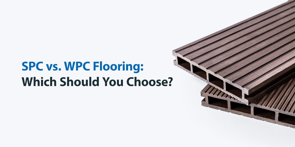 SPC vs. WPC Flooring