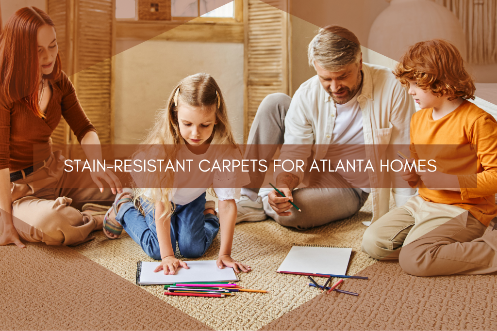 Stain-resistant Carpets for Atlanta Homes Featured Image